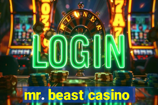 mr. beast casino