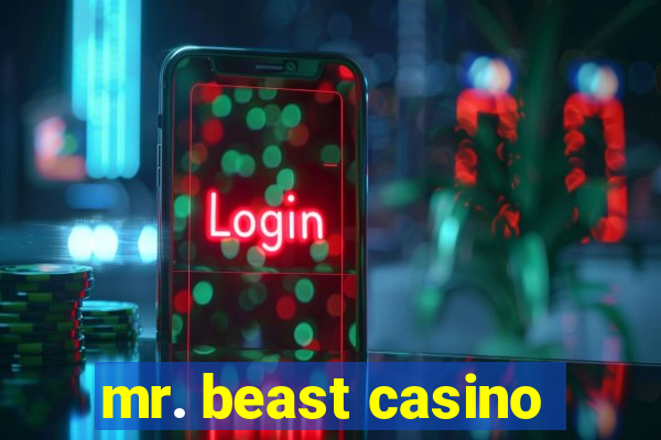 mr. beast casino