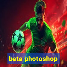 beta photoshop