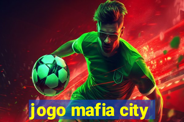 jogo mafia city