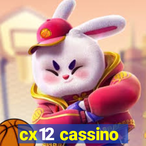 cx12 cassino