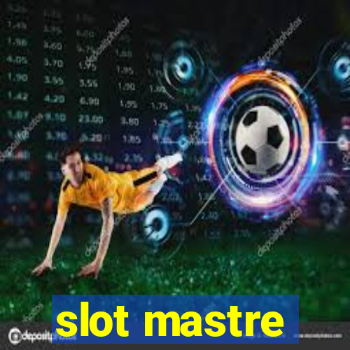 slot mastre