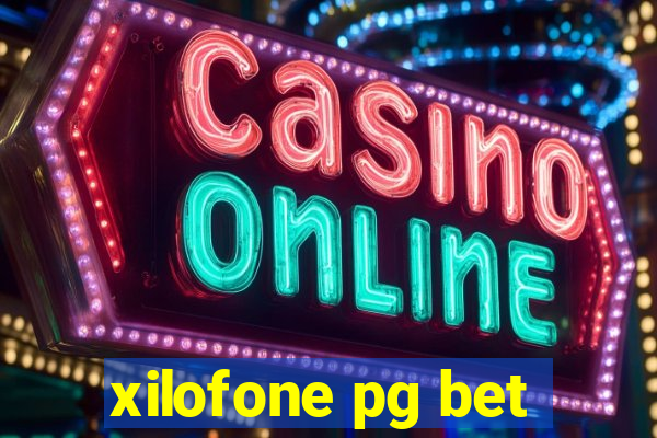 xilofone pg bet