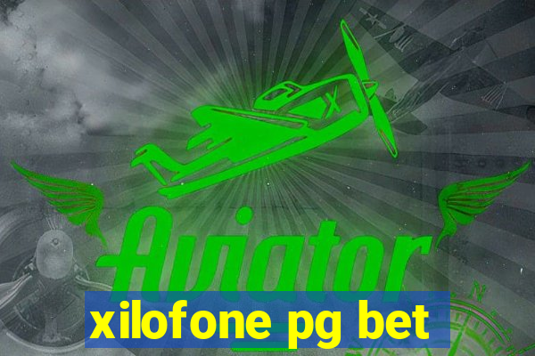 xilofone pg bet