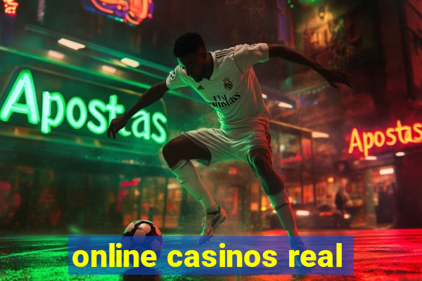 online casinos real