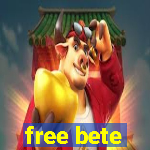 free bete