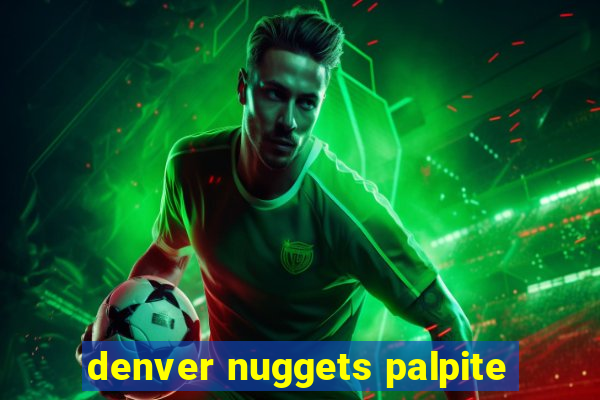 denver nuggets palpite