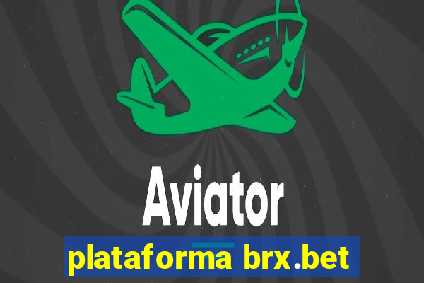 plataforma brx.bet