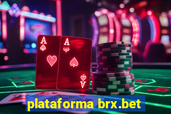 plataforma brx.bet