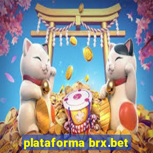 plataforma brx.bet