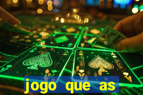 jogo que as pessoas est?o ganhando dinheiro