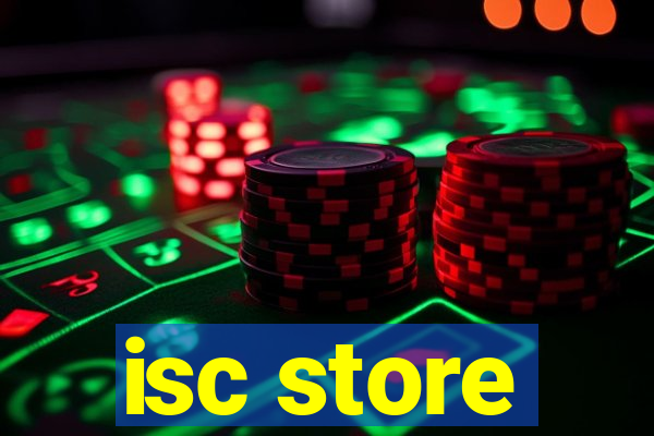 isc store