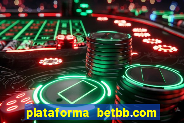 plataforma betbb.com é confiável