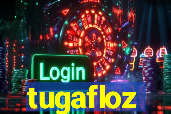 tugafloz