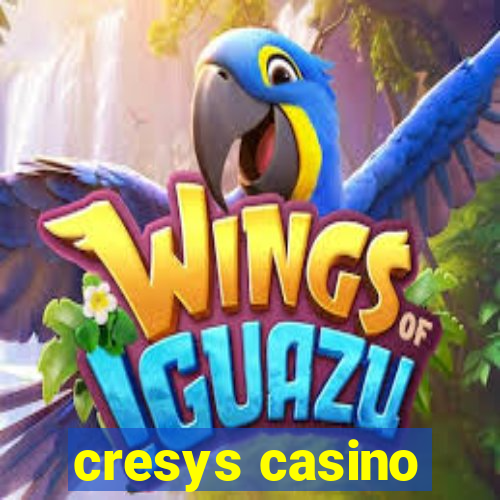 cresys casino