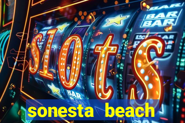 sonesta beach resort casino