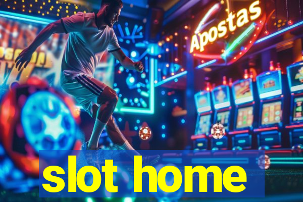 slot home