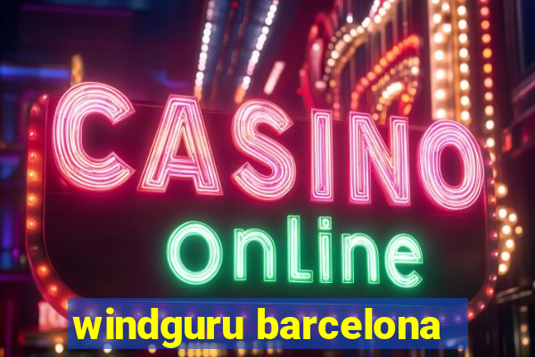 windguru barcelona