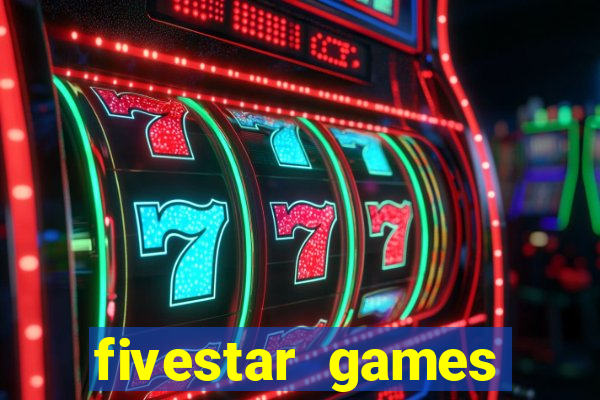 fivestar games slots and casino