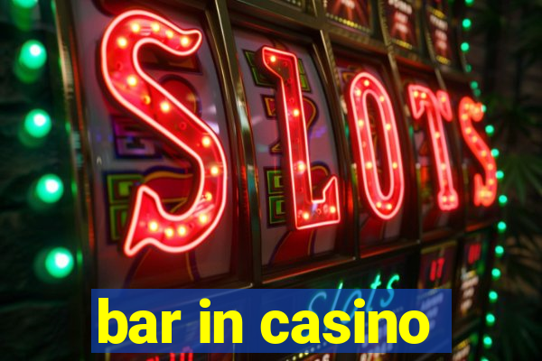 bar in casino