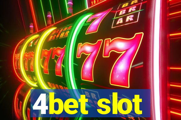 4bet slot