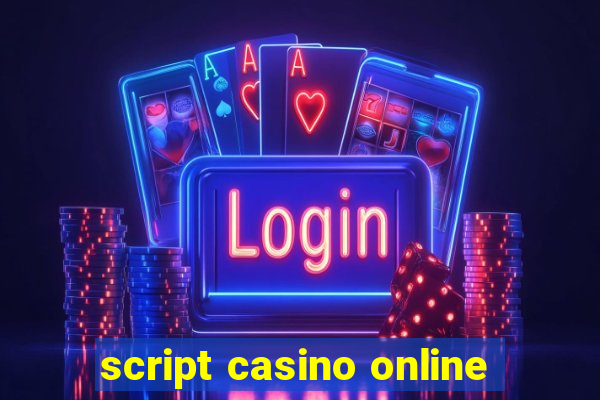 script casino online