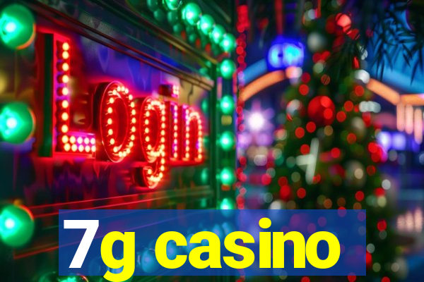 7g casino