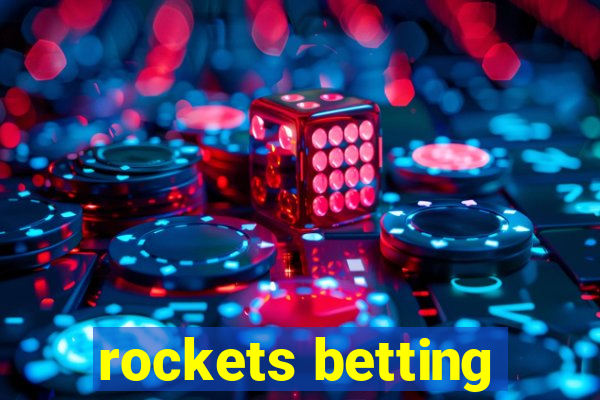 rockets betting