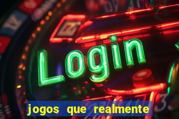 jogos que realmente est?o pagando