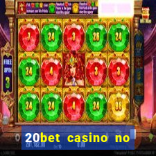 20bet casino no deposit bonus code