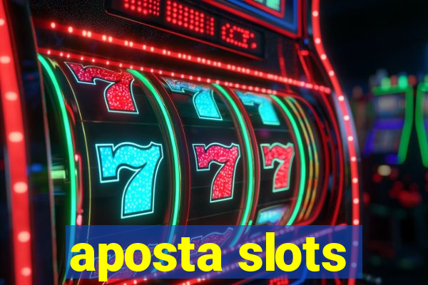 aposta slots