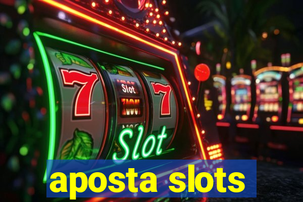 aposta slots