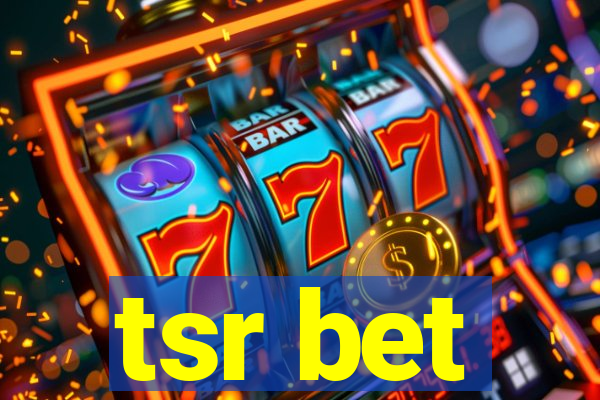 tsr bet