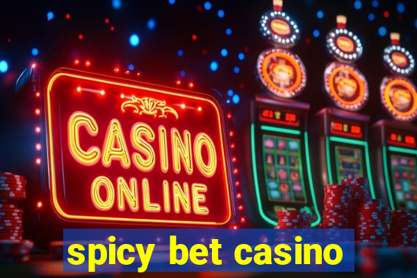 spicy bet casino