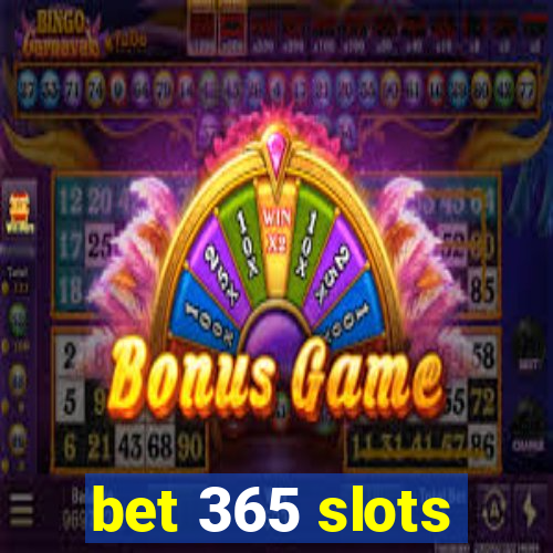 bet 365 slots