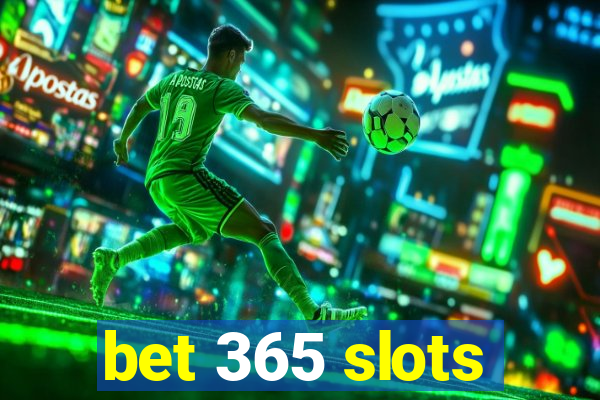 bet 365 slots