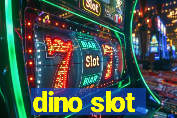 dino slot