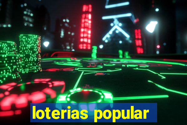 loterias popular