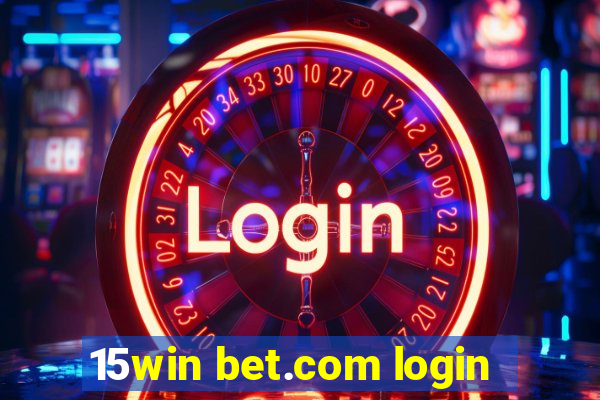 15win bet.com login