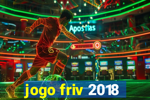 jogo friv 2018