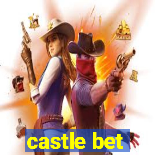 castle bet