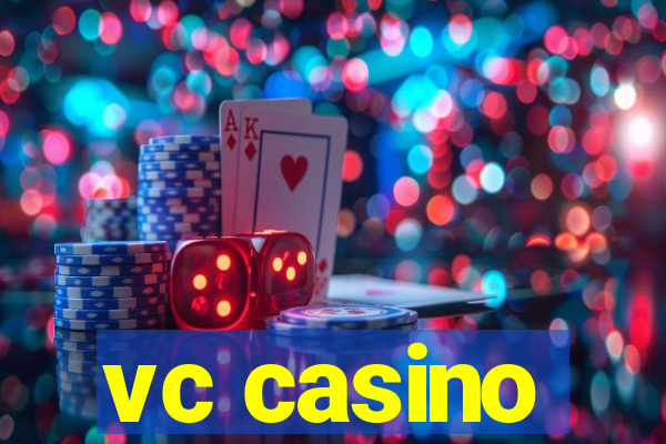 vc casino