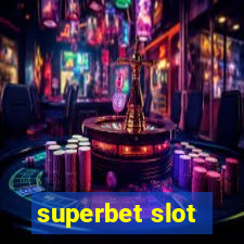 superbet slot