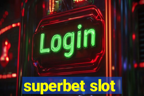 superbet slot