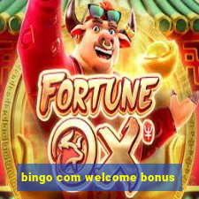 bingo com welcome bonus