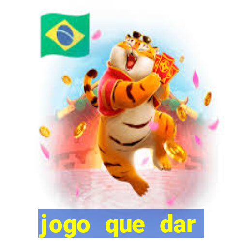 jogo que dar dinheiro de verdade no pix