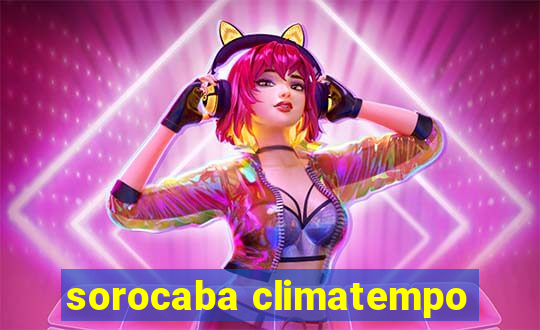 sorocaba climatempo