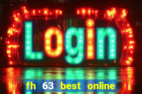 fh 63 best online slots casino games