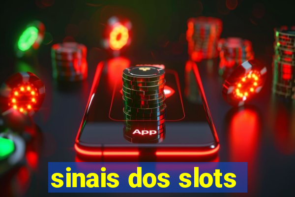 sinais dos slots