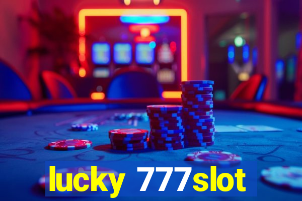 lucky 777slot